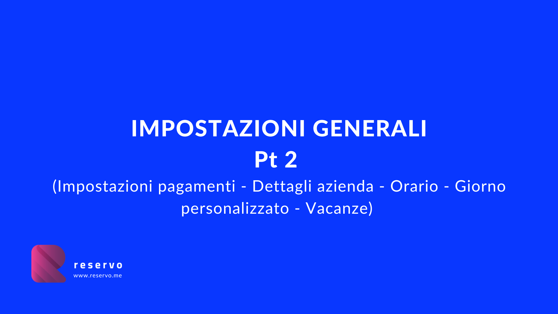 Impostazioni generali (seconda parte)