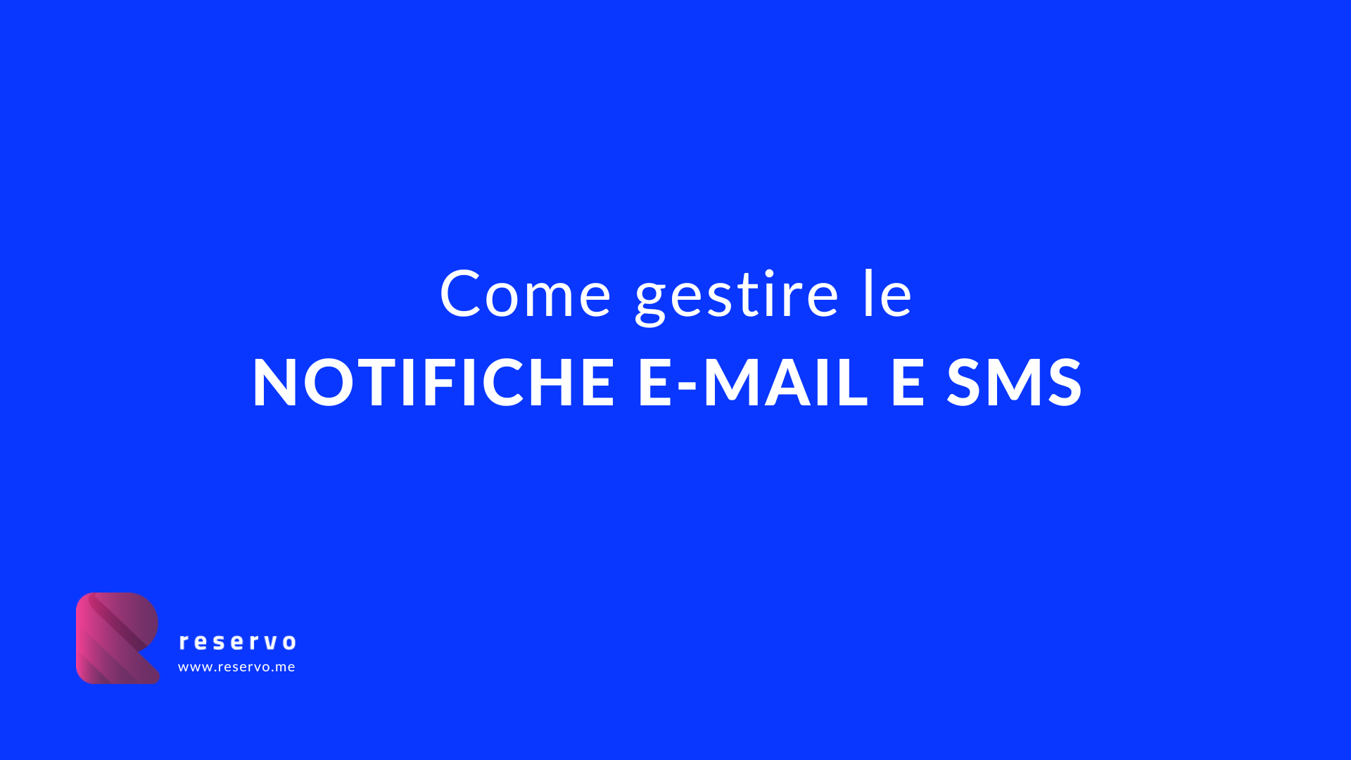 Notifiche e-mail ed sms 