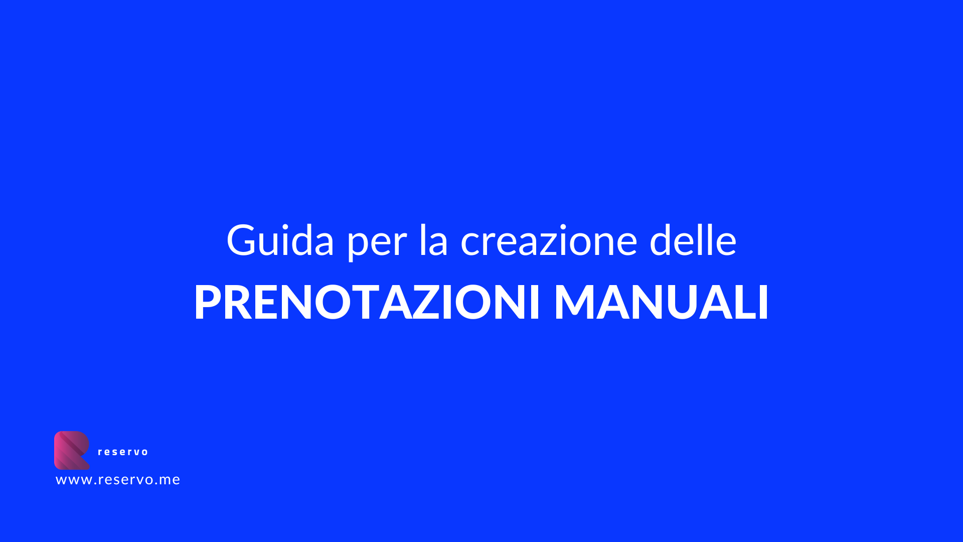 Creazione prenotazioni manuali 