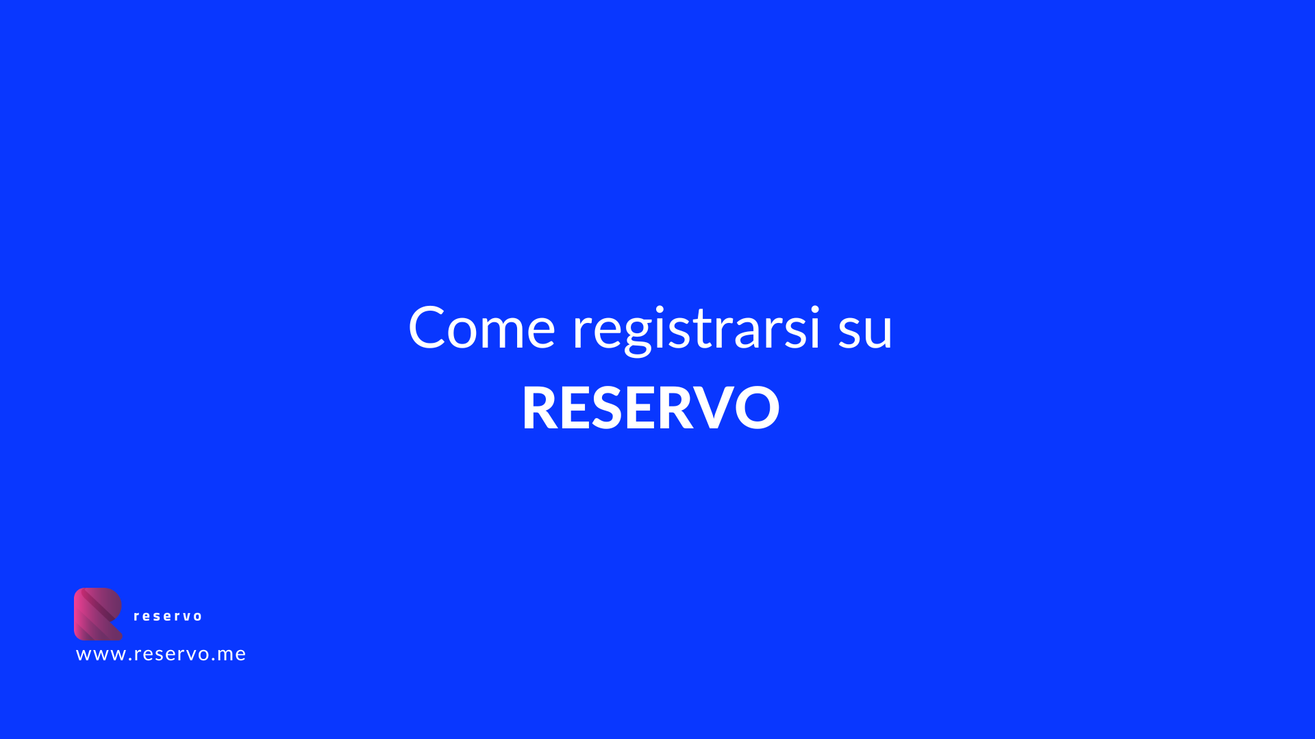 Registrazione Reservo